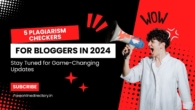 5 Plagiarism Checkers For Bloggers in 2024